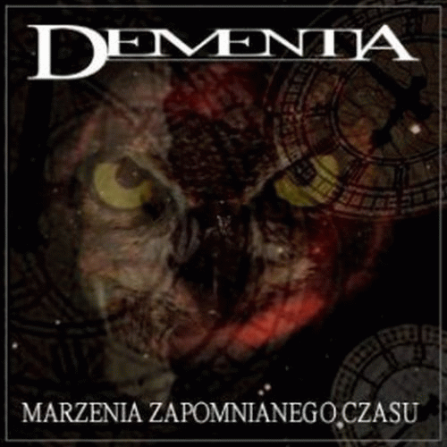 Dementia (PL) : Marzenia Zapomnianego Czasu